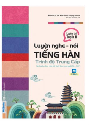 Luyện nghe – nói tiếng Hàn trình độ trung cấp